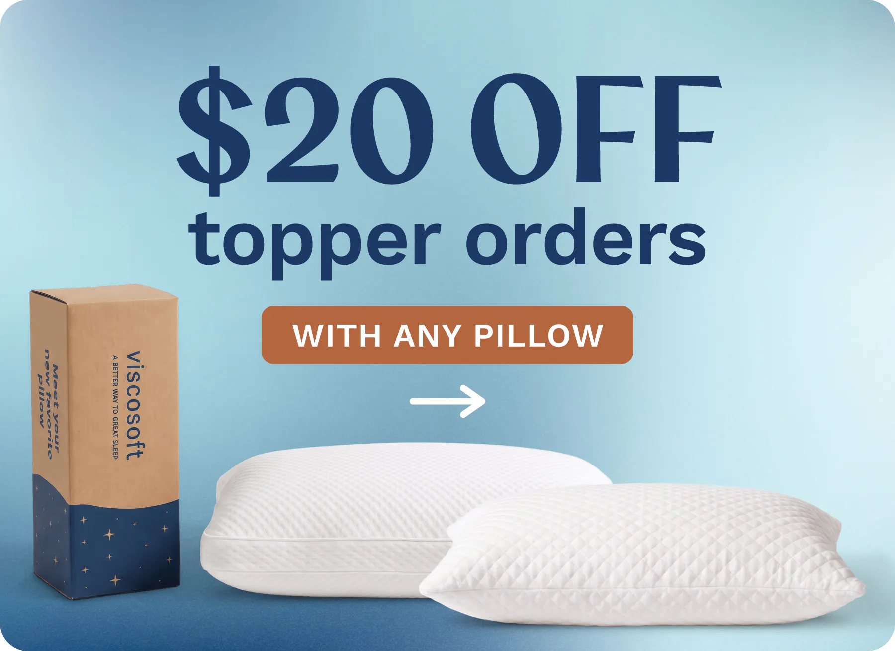 $20 Off topper orders with any pillow purchase