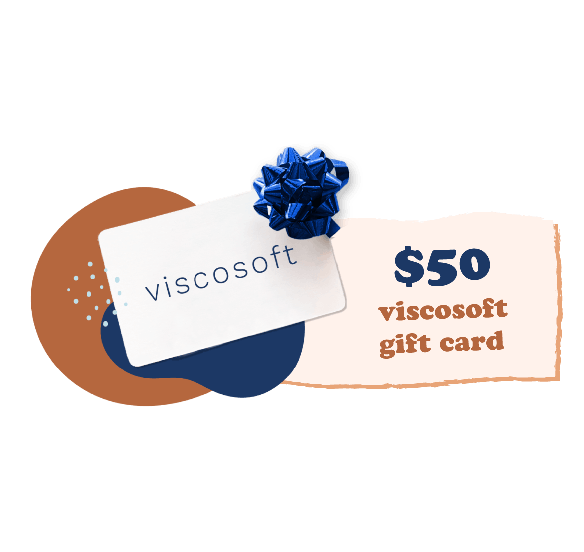 $50 Viscosoft gift card