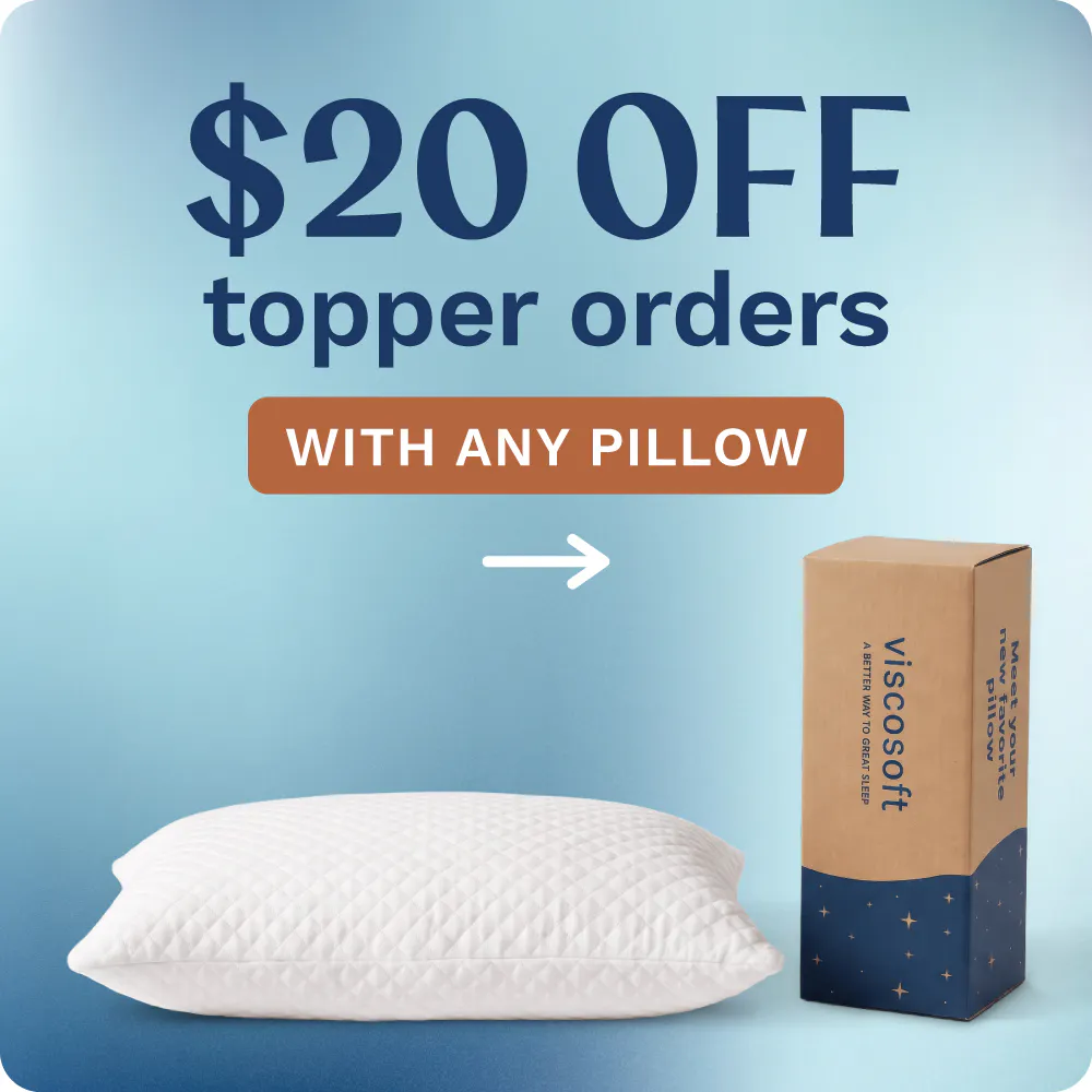 $20 Off topper orders with any pillow purchase