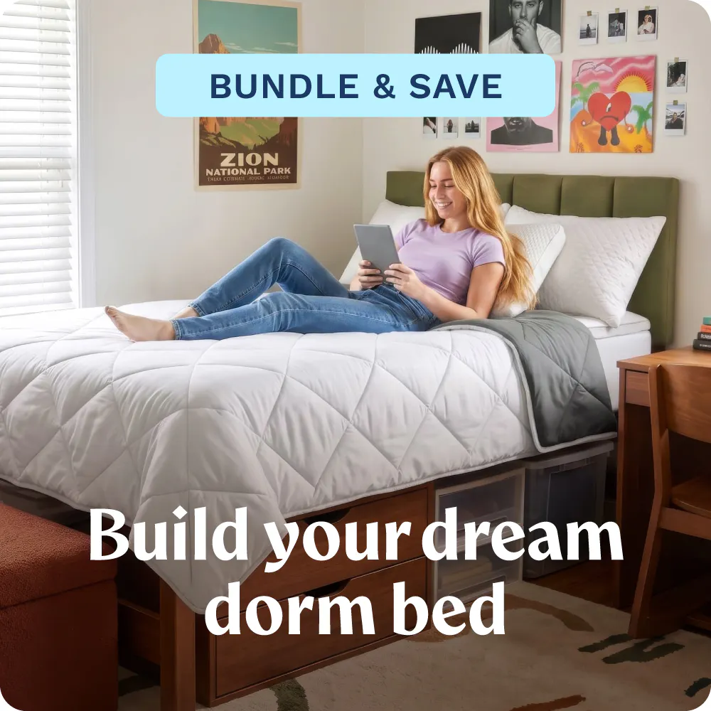 Bundle and save. Build your dream dorm bed.