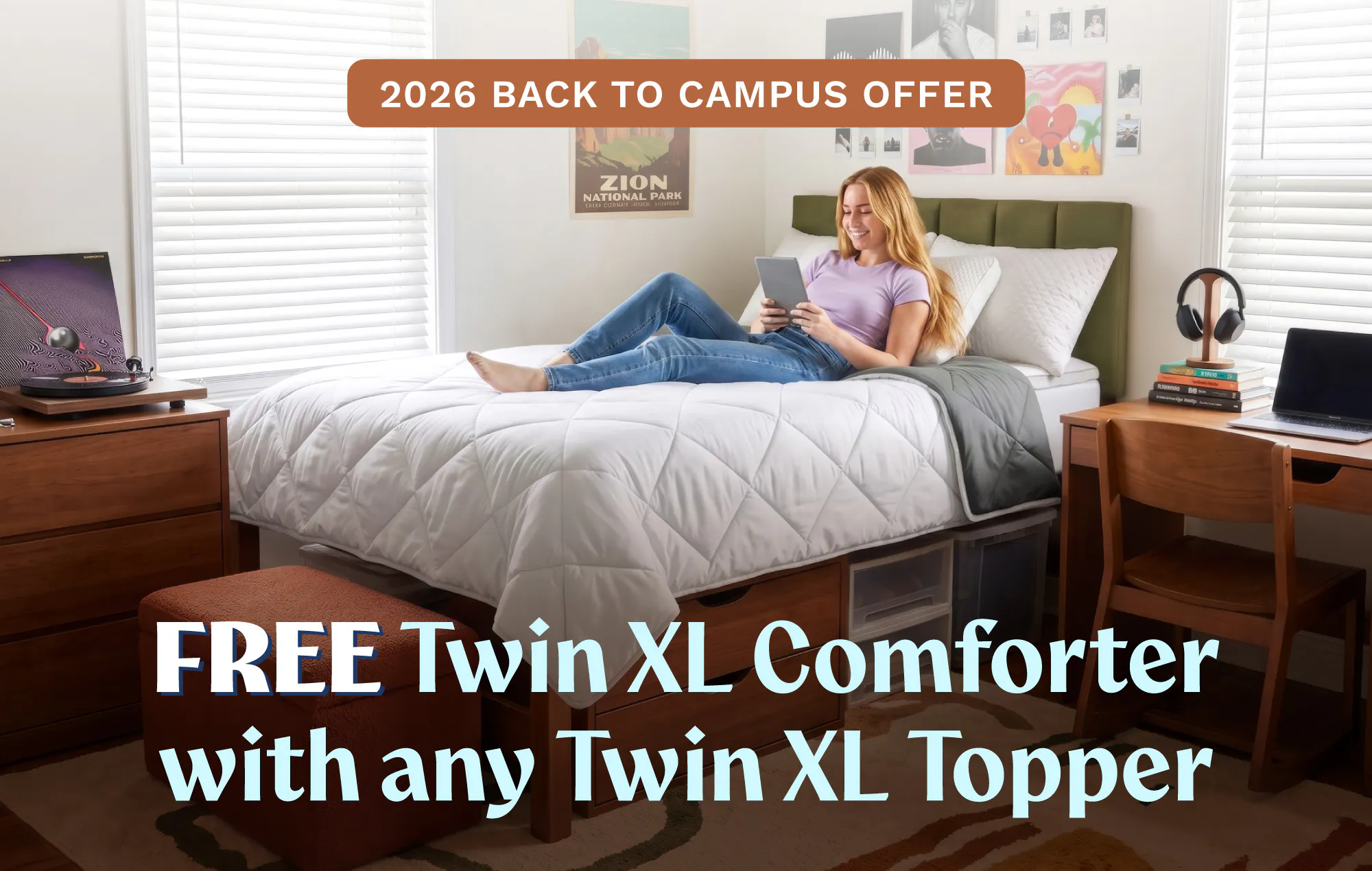 2026 Back to Campus Offer: FREE Twin XL Comforter with any Twin XL Topper