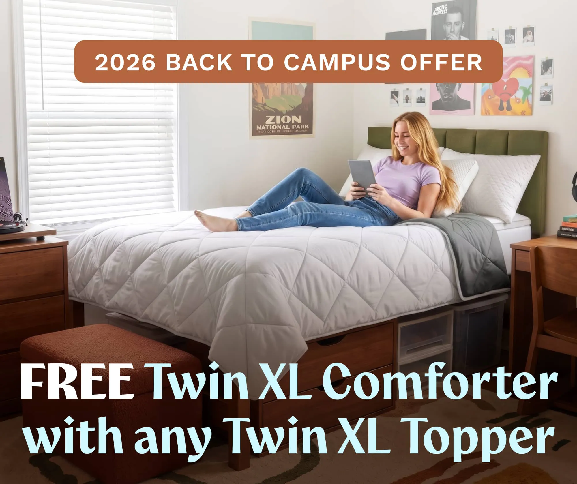 2026 Back to Campus Offer: FREE Twin XL Comforter with any Twin XL Topper